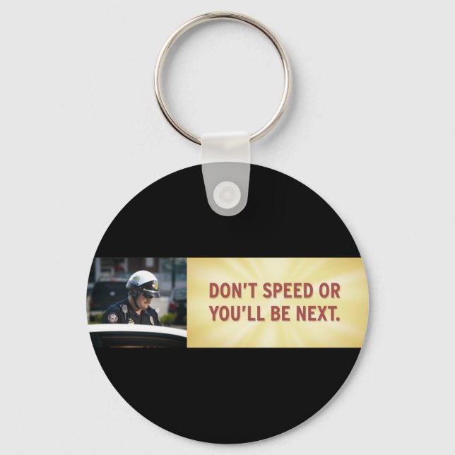 Don't Speed Keychain (Front)