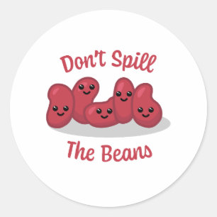 Don't Spill The Beans! Cute Bean Cartoon Classic Round Sticker