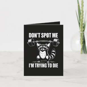 Dont Spot Me Im Trying to Die Holiday Card