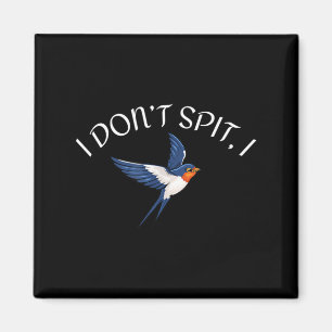Dont St Swallow Bird Design Bird Watcher Men Women Magnet
