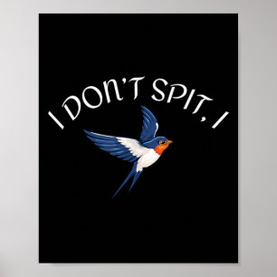 Dont St Swallow Bird Design Bird Watcher Men Women Poster