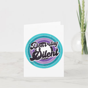 Dont Stay Silent Mental Health Message Suicide Awa Card