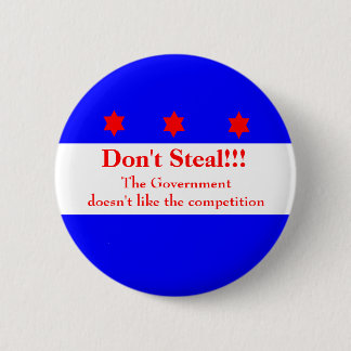 Don't Steal!!!! 6 Cm Round Badge