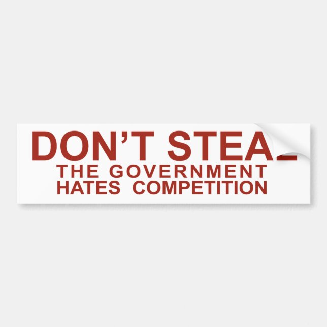Don't Steal Bumper Sticker (Front)