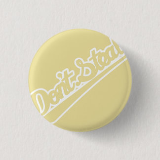 Don't Steal (Small) 3 Cm Round Badge