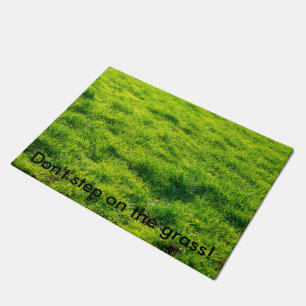 "Don't step on the grass!" Fun Grass Print Doormat
