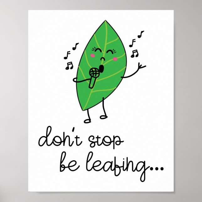 Don't Stop Beleafing Herb Pun Poster (Front)