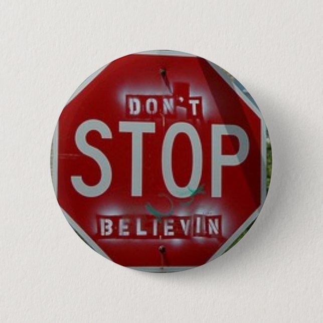 Don't Stop Believin' 6 Cm Round Badge (Front)