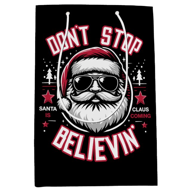 Don't Stop Believin' Funny Santa Claus Christmas Medium Gift Bag (Front)