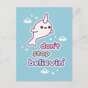 Don't Stop Believin' in Narwhals Postcard