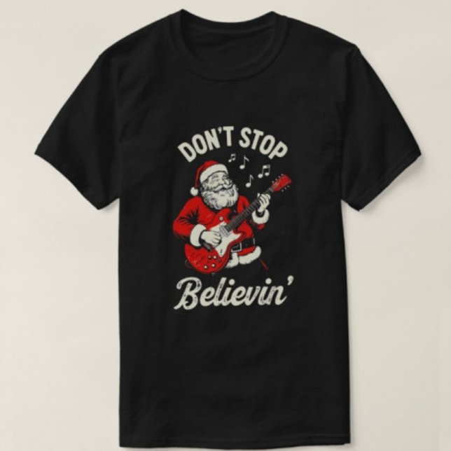 Don't Stop Believin Merry Christmas Tshirts  (Creator Uploaded)
