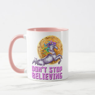 Don't Stop Believin Rainbow Unicorn Mug