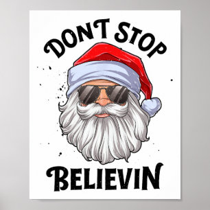 Don't Stop Believin Santa Christmas Boys Girls Fun Poster