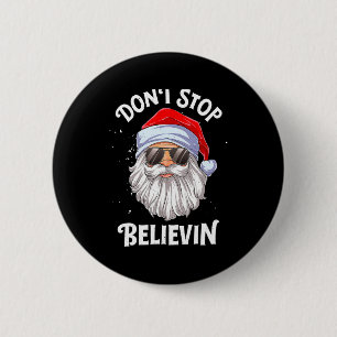 Dont Stop Believin Santa Christmas Boys Kids 6 Cm Round Badge