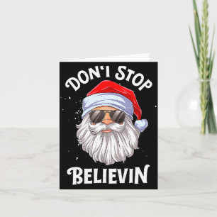 Dont Stop Believin Santa Christmas Boys Kids  Card