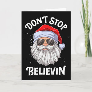 Don't Stop Believin Santa Fun Christmas Boys Kids  Card
