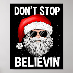 Don't Stop Believin Santa Fun Christmas Boys Kids Poster