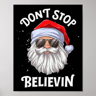 Don't Stop Believin Santa Fun Christmas Boys Kids  Poster
