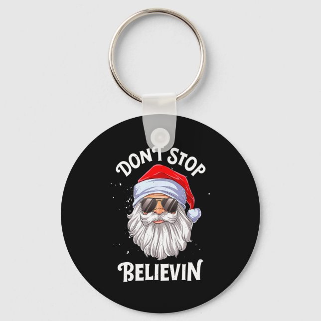 Dont Stop Believin Santa Funny Christmas Boys Kid  Key Ring (Front)