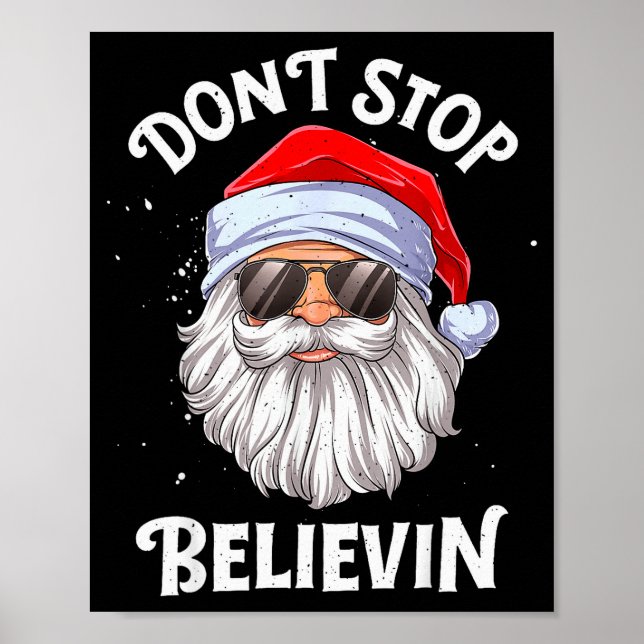 Don't Stop Believin Santa Funny Christmas Boys Kid Poster (Front)