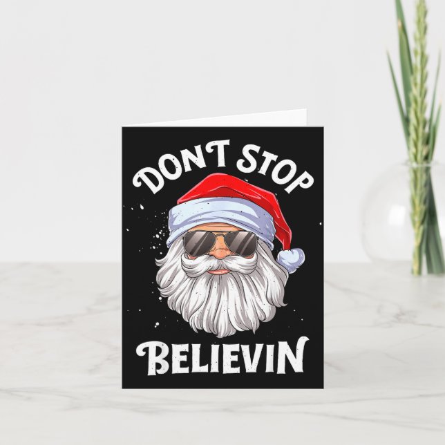 Dont Stop Believin Santa Funny Christmas  Card (Front)