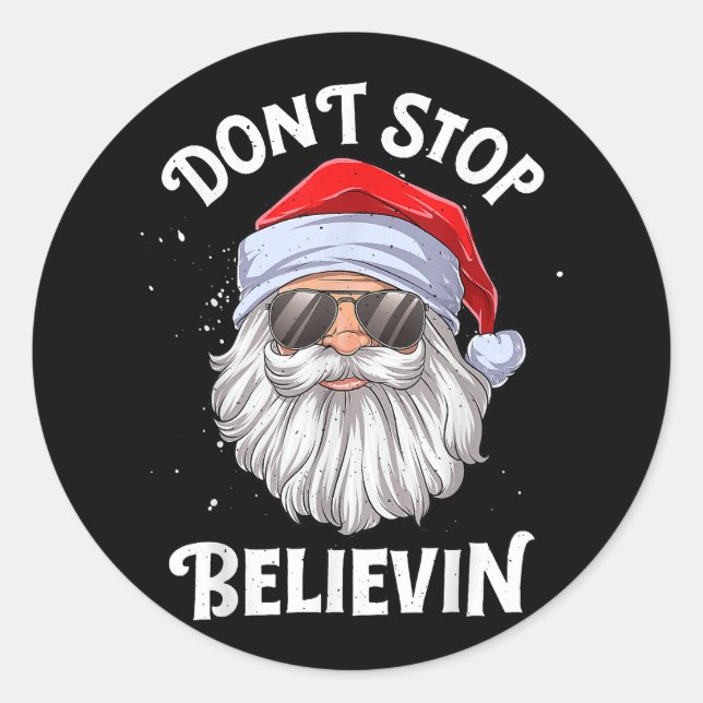 Don't Stop Believin Santa Funny Christmas Classic Round Sticker (Front)
