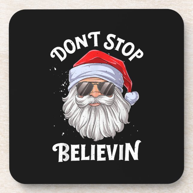 Don't Stop Believin Santa Funny Christmas Coaster (Front)