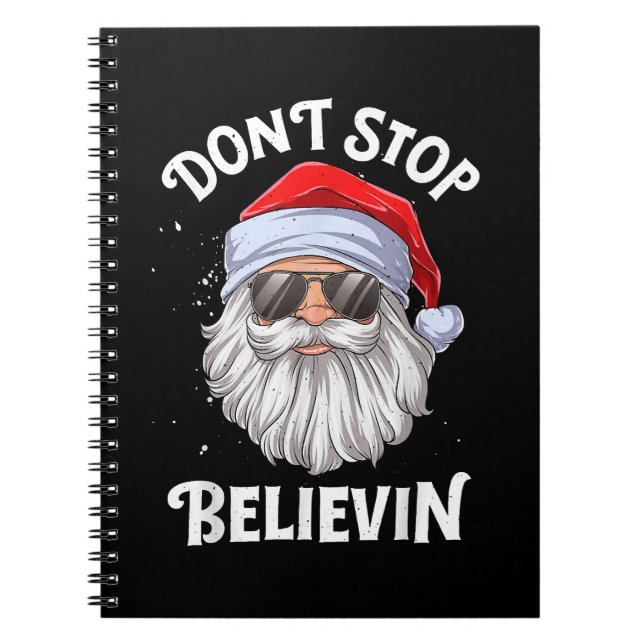 Don't Stop Believin Santa Funny Christmas Notebook (Front)