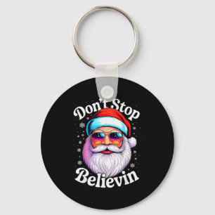 Dont Stop Believin Santa Funny Christmas Pjs Funny Key Ring