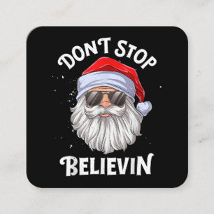 Don't Stop Believin Santa Funny Christmas Square Business Card