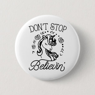 Don't Stop Believin' Unicorn Button