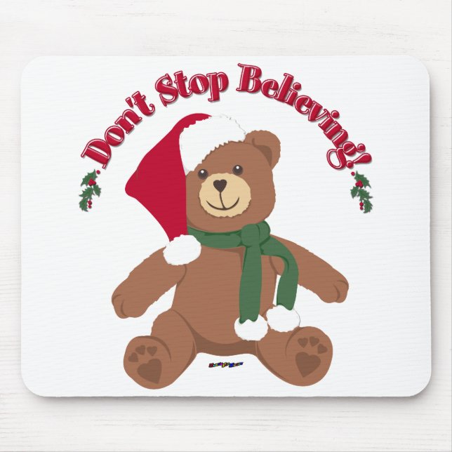 Don't Stop Believing! Christmas Bear Mouse Pad (Front)