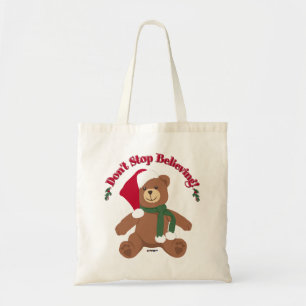 Don't Stop Believing! Christmas Bear Tote Bag