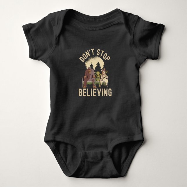 Don't Stop Believing - Funny UFO Bigfoot Baby Bodysuit (Front)