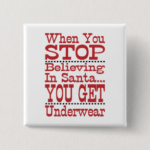 Don't Stop Believing in Santa 15 Cm Square Badge