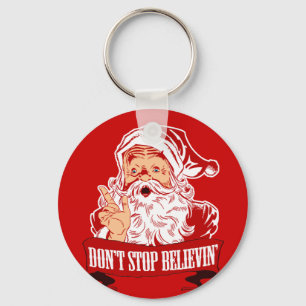 Dont Stop Believing in Santa Key Ring
