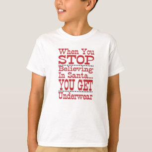 Don't Stop Believing in Santa T-Shirt