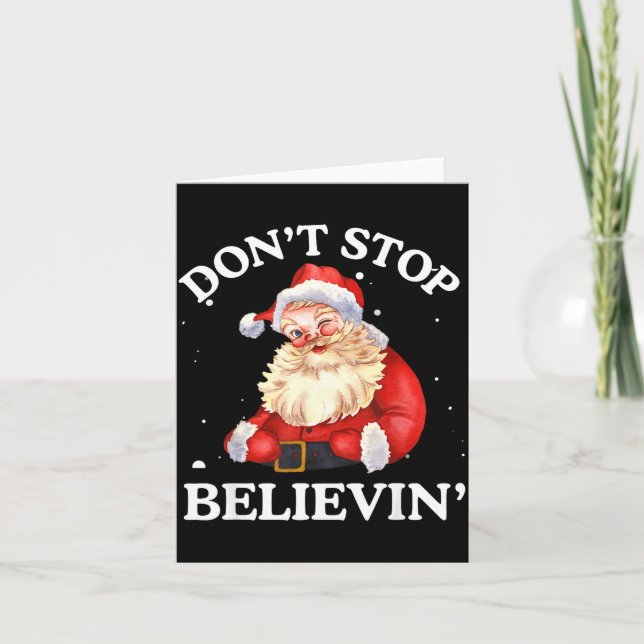 Don't Stop Believing Santa Funny Santa Claus Face  Card (Front)