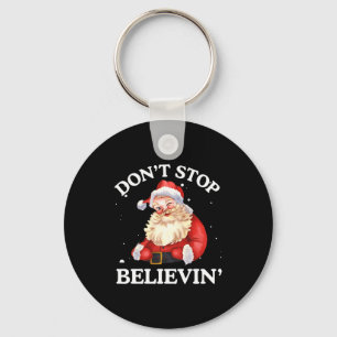 Don't Stop Believing Santa Funny Santa Claus Face  Key Ring