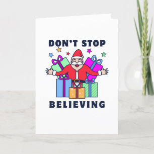 Don't Stop Believing Santa with Gifts Thank You Card