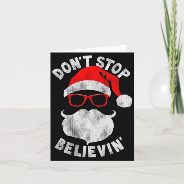 Don't Stop Believing Shades Santa Christmas Tee Lo Card (Front)