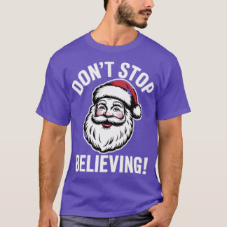 Don't Stop Believing T-Shirt