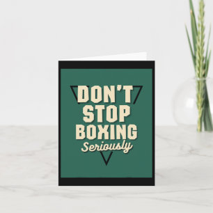 Don't Stop Boxing Card