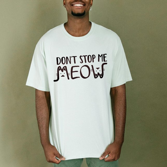 Don't Stop Me │Fun Quote Black White Typography T-Shirt (Creator Uploaded)