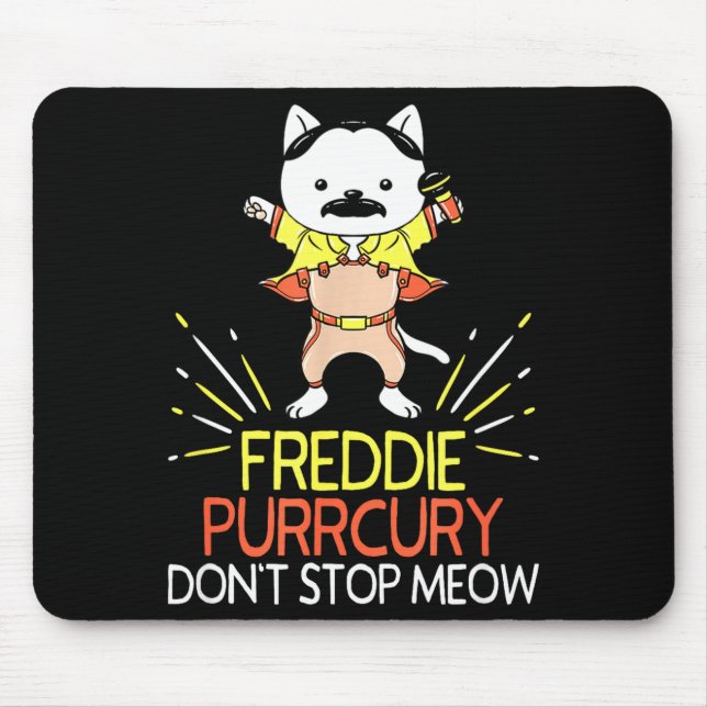 Don't Stop Meow Die Purrcury Funny Cat Music Pun G Mouse Pad (Front)
