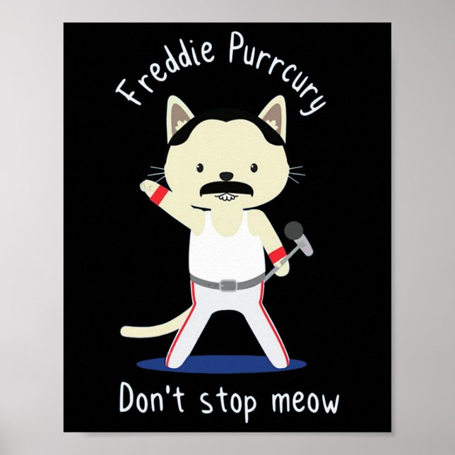 Don't Stop Meow Freddie Purrcury Gift For Women Me Poster (Front)