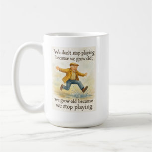 Don't Stop Playing We Grow Old Dad Birthday Gift Coffee Mug