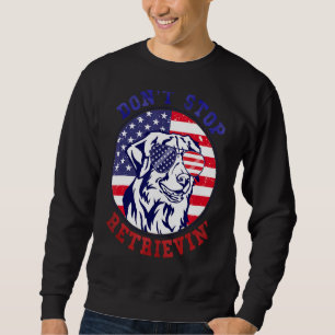 Don't Stop Retrievin' Nova Scotia Dog 4th Of July Sweatshirt