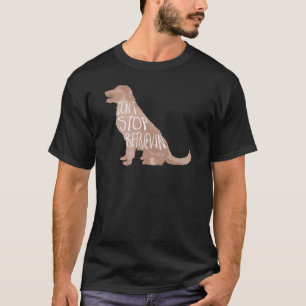 Don't Stop Retrievin T-Shirt