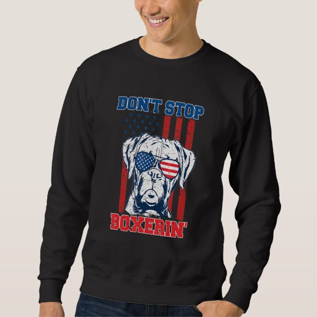 Dont Stop Retrieving Boxers American Flag 4th Of J Sweatshirt (Front)